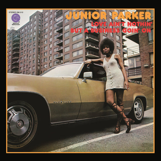 Junior Parker - Love Ain't Nothin’ But A Business Goin' On (MRBLP299)